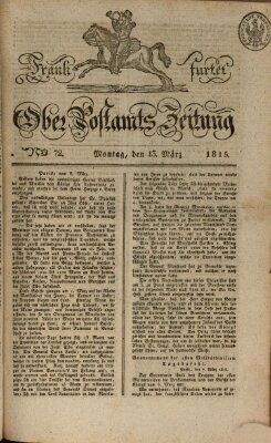 Frankfurter Ober-Post-Amts-Zeitung Montag 13. März 1815