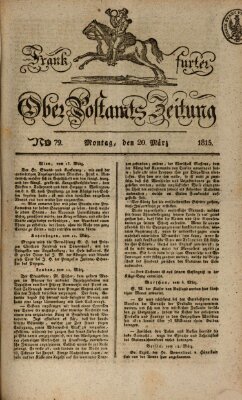 Frankfurter Ober-Post-Amts-Zeitung Montag 20. März 1815