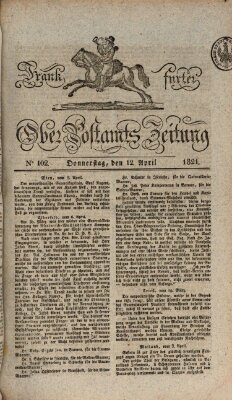Frankfurter Ober-Post-Amts-Zeitung Donnerstag 12. April 1821