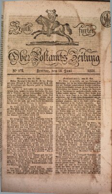 Frankfurter Ober-Post-Amts-Zeitung Freitag 22. Juni 1821