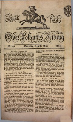 Frankfurter Ober-Post-Amts-Zeitung Sonntag 25. Mai 1823