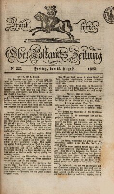 Frankfurter Ober-Post-Amts-Zeitung Freitag 15. August 1823