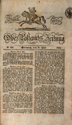 Frankfurter Ober-Post-Amts-Zeitung Mittwoch 30. Juni 1824
