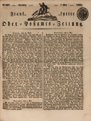 Frankfurter Ober-Post-Amts-Zeitung Samstag 7. Mai 1825