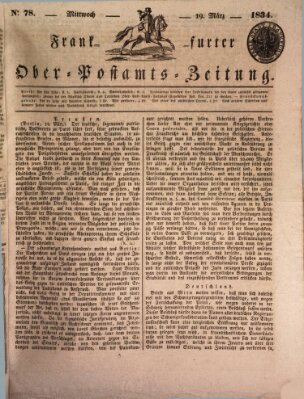 Frankfurter Ober-Post-Amts-Zeitung Mittwoch 19. März 1834
