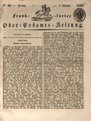 Frankfurter Ober-Post-Amts-Zeitung Freitag 9. Februar 1838