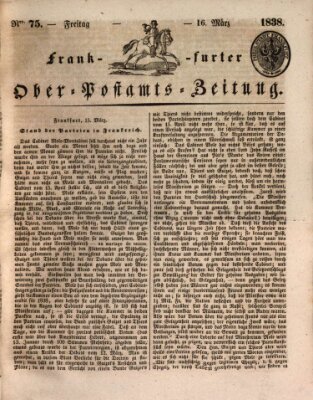 Frankfurter Ober-Post-Amts-Zeitung Freitag 16. März 1838