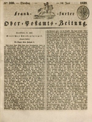 Frankfurter Ober-Post-Amts-Zeitung Dienstag 12. Juni 1838