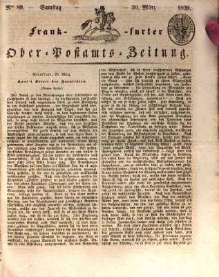 Frankfurter Ober-Post-Amts-Zeitung Samstag 30. März 1839