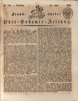 Frankfurter Ober-Post-Amts-Zeitung Samstag 20. Juni 1840