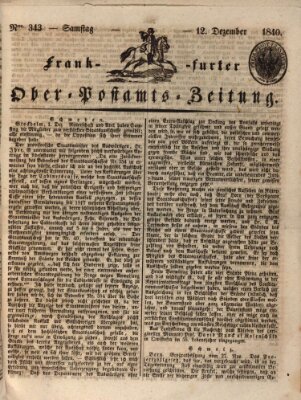Frankfurter Ober-Post-Amts-Zeitung Samstag 12. Dezember 1840