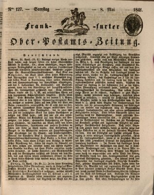 Frankfurter Ober-Post-Amts-Zeitung Samstag 8. Mai 1841