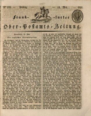 Frankfurter Ober-Post-Amts-Zeitung Freitag 14. Mai 1841