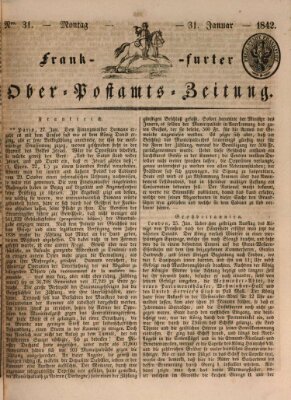 Frankfurter Ober-Post-Amts-Zeitung Montag 31. Januar 1842