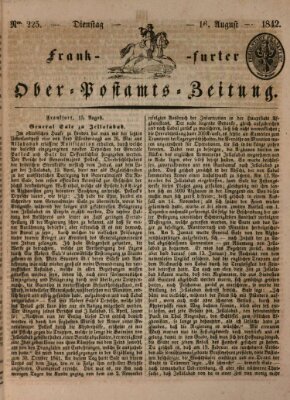 Frankfurter Ober-Post-Amts-Zeitung Dienstag 16. August 1842