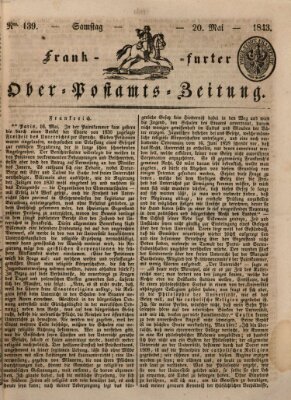 Frankfurter Ober-Post-Amts-Zeitung Samstag 20. Mai 1843