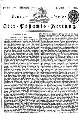 Frankfurter Ober-Post-Amts-Zeitung Mittwoch 5. Juli 1843