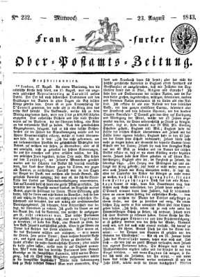 Frankfurter Ober-Post-Amts-Zeitung Mittwoch 23. August 1843