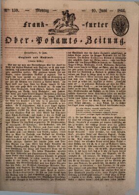 Frankfurter Ober-Post-Amts-Zeitung Montag 10. Juni 1844