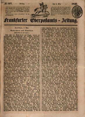 Frankfurter Ober-Post-Amts-Zeitung Freitag 8. Mai 1846