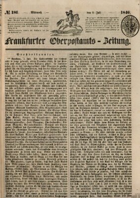 Frankfurter Ober-Post-Amts-Zeitung Mittwoch 8. Juli 1846