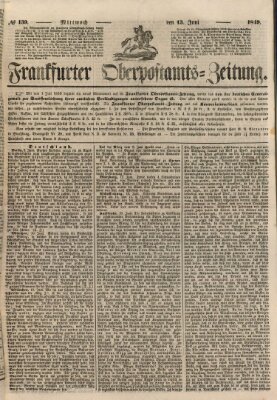 Frankfurter Ober-Post-Amts-Zeitung Mittwoch 13. Juni 1849