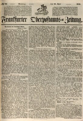 Frankfurter Ober-Post-Amts-Zeitung Montag 22. April 1850