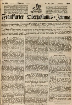Frankfurter Ober-Post-Amts-Zeitung Montag 17. Juni 1850