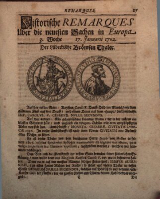 Historische Remarques über neuesten Sachen in Europa des ... Jahres Dienstag 17. Januar 1702