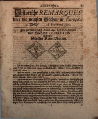 Historische Remarques über neuesten Sachen in Europa des ... Jahres Dienstag 28. Februar 1702