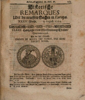 Historische Remarques über neuesten Sachen in Europa des ... Jahres Dienstag 19. August 1704