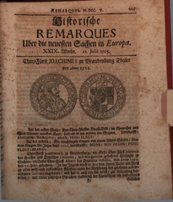 Historische Remarques über neuesten Sachen in Europa des ... Jahres Dienstag 21. Juli 1705