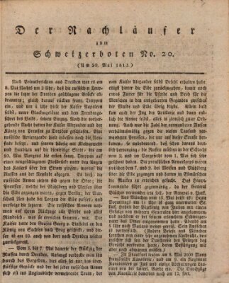 Der aufrichtige und wohlerfahrene Schweizer-Bote (Der Schweizer-Bote) Donnerstag 20. Mai 1813
