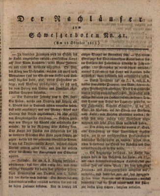 Der aufrichtige und wohlerfahrene Schweizer-Bote (Der Schweizer-Bote) Donnerstag 14. Oktober 1813