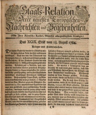 Staats-Relation der neuesten europäischen Nachrichten und Begebenheiten Mittwoch 18. August 1784