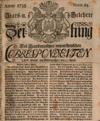 Staats- und gelehrte Zeitung des Hamburgischen unpartheyischen Correspondenten Mittwoch 22. April 1733