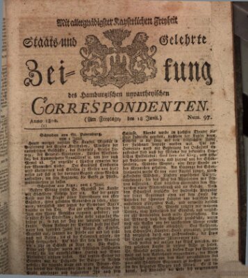 Staats- und gelehrte Zeitung des Hamburgischen unpartheyischen Correspondenten Freitag 18. Juni 1802