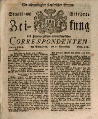 Staats- und gelehrte Zeitung des Hamburgischen unpartheyischen Correspondenten Samstag 22. September 1804