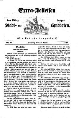 Extra-Felleisen (Würzburger Stadt- und Landbote) Sonntag 13. April 1862