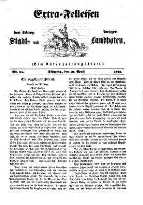 Extra-Felleisen (Würzburger Stadt- und Landbote) Dienstag 12. April 1864
