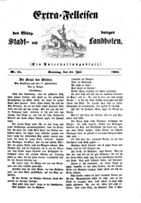 Extra-Felleisen (Würzburger Stadt- und Landbote) Sonntag 31. Juli 1864