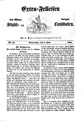 Extra-Felleisen (Würzburger Stadt- und Landbote) Donnerstag 8. Juni 1865