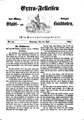 Extra-Felleisen (Würzburger Stadt- und Landbote) Sonntag 16. Juli 1865