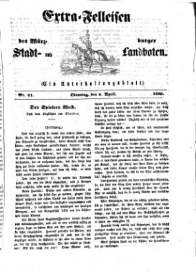 Extra-Felleisen (Würzburger Stadt- und Landbote) Dienstag 6. April 1869