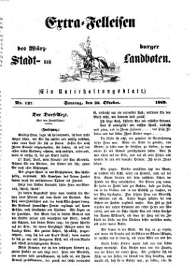 Extra-Felleisen (Würzburger Stadt- und Landbote) Sonntag 24. Oktober 1869