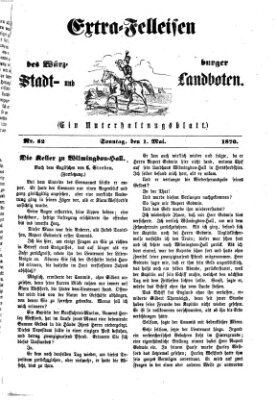 Extra-Felleisen (Würzburger Stadt- und Landbote) Sonntag 1. Mai 1870