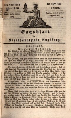 Tagblatt für die Kreishauptstadt Augsburg (Augsburger Tagblatt) Donnerstag 29. Juli 1830