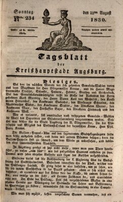Tagblatt für die Kreishauptstadt Augsburg (Augsburger Tagblatt) Sonntag 22. August 1830