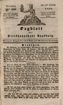 Tagblatt für die Kreishauptstadt Augsburg (Augsburger Tagblatt) Dienstag 26. Oktober 1830