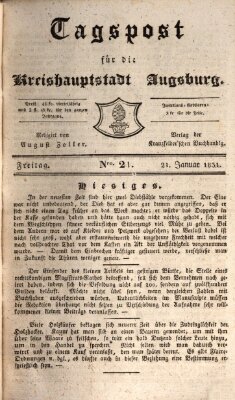 Tagblatt für die Kreishauptstadt Augsburg (Augsburger Tagblatt) Freitag 21. Januar 1831